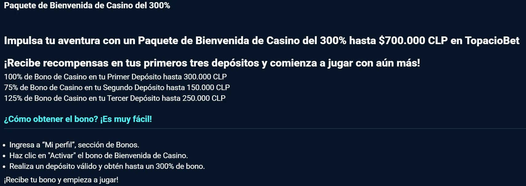 TopacioBet - Bono 300% hasta 700,000 CLP Paquete de Bienvenida del 300% en TopacioBet Casino